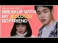 Breakup with my jeolousy boyfriend [Real Life Love Story] Season 2, Ep. 5 ENG SUB • dingo kdrama