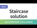 Hackerrank C Algorithms Staircase warmup solution