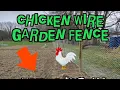 EASY How To Install a Chicken Wire Garden Fence - By Yourself
