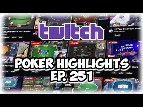 Download MP3 The Best Poker Moments From Twitch: Episode 251 - The Ultimate Poker Highlights!