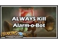 Download Lagu [Hearthstone] ALWAYS Kill Alarm-o-Bot
