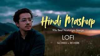 Hum Tumko Nigaho Mein x Dil Laga Liya - Hindi Mashup | Hasan S. Iqbal | Lofi - Slowed + Reverb