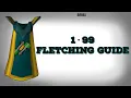 OSRS Fastest 1-99 Fletching Guide P2P