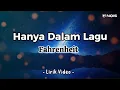 Download Lagu HANYA DALAM LAGU - FAHRENHEIT ( LYRIC VIDEO MALAYSIA )