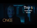 Top 5 Candy Killer Attacks Once Upon a Time