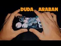 Download Lagu YANG LAGI VIRAL!!! DUDA ARABAN FULL KOPLO - COVER REAL DRUM MOD KENDANG ANDROID