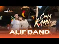 Alif Band - Cuma Kamu (Official Music Video) | Alif Band Official