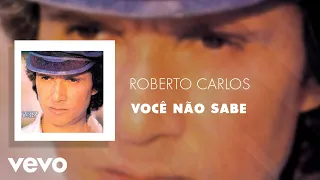 roberto carlos voc n o sabe udio oficial 