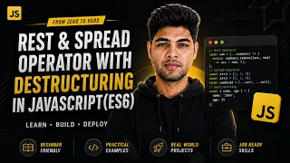 Rest and Spread Operators in JavaScript Array and Object Destructuring JavaScript Tutorial