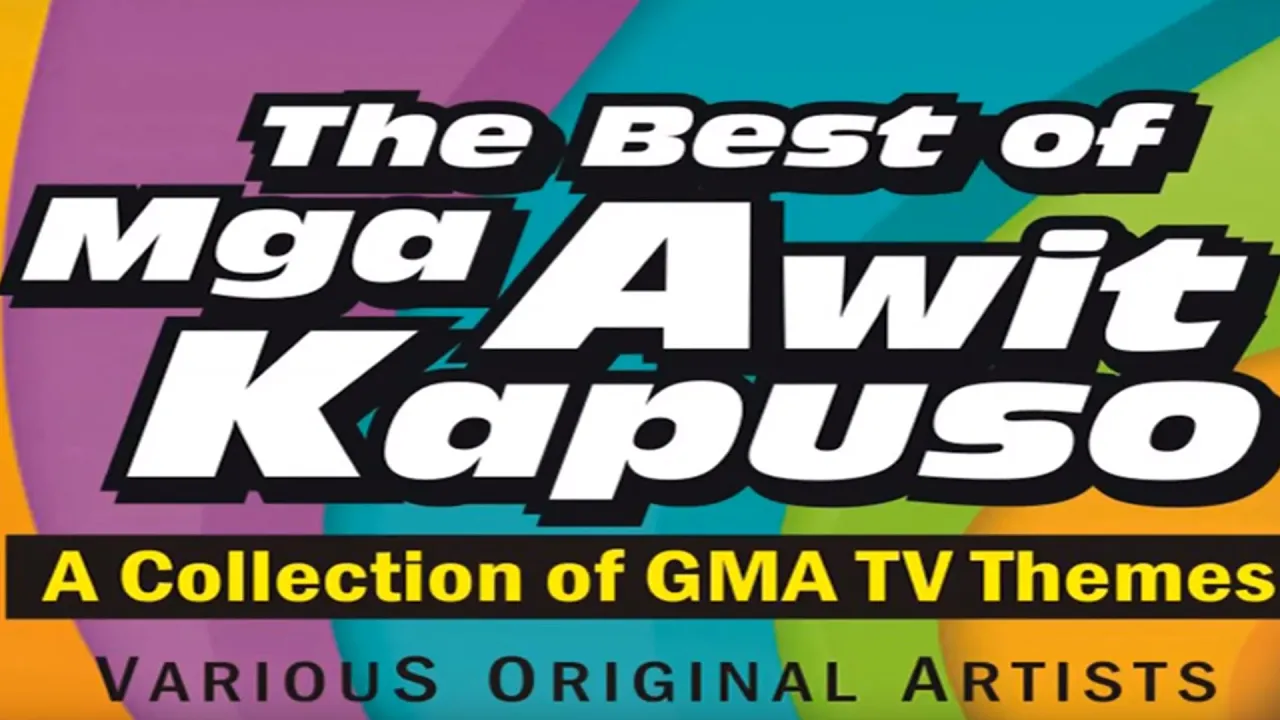 Mga Awit Kapuso : A Collection of GMA TV Themes