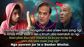u himanta u dei u nongshun uba sniew tam jong ngi ki khasi pnar bad u dei u krui uba bamduh a ngi