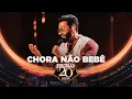 Pablo - Chora não bebê ( Pablo 20 Anos)