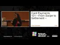 Lagu fintech_devcon 2021: Card payments 101 - from swipe to settlement with Pritee Tembhekar
