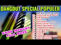 Lagu TEMBANG LAWAS DANGDUT ORGEN TUNGGAL SPECIAL AUDIO JERNIH FULL BASS-MENYULAM KAIN RAPUH|ALBUMTERLARIS