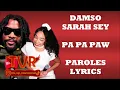 Damso ft Sarah Sey - Pa Pa Paw / Version Karaoke (paroles, lyrics)