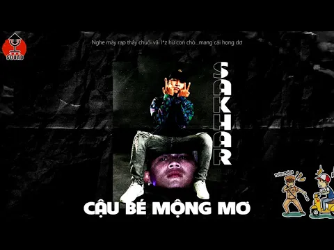 Download MP3 CẬU BÉ MỘNG MƠ - SAKHAR x Prod. DK [ DIZZ PHÚC REY ]