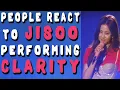 People being surprised by JISOO's high notes in CLARITY - Blackpink