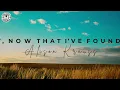Alison Krauss - Baby, Now That I've Found You (HD Lyrics Video)