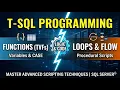 T-SQL Programming Masterclass Functions Loops Case Statements and Variables