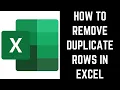How to Remove Duplicate Rows in Excel