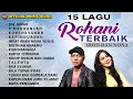 Download Lagu Koleksi Lagu Rohani -  15 Nonstop Lagu Rohani Terbaik -  Iron Dan Nona (Official Music Audio)
