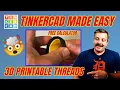 Make Perfect 3D Printed Tinkercad Threads Free Calculator Too