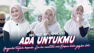 Download Woro Widowati - Ada Untukmu (Official Music Live) Genggamlah tanganku bersamaku MP3