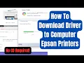 How To Download Driver for ANY Epson Printer - No CD Required