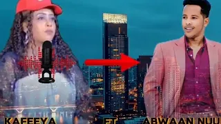 DHAANTO JAWAAB KULUL ABWAAN NUUR IYO KAFEEYA SARHAYE NEW VIDEO HD  DHAANTO JAWAAB KULUL ABWAAN NUUR IYO KAFEEYA SARHAYE NEW VIDEO HD