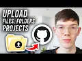 How To Upload Projects On GitHub - Put On GitHub