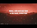 Mama, I still call your name || Noah Nine || LYRICS