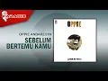 Oppie Andaresta - Sebelum Bertemu Kamu (Official Karaoke Video)