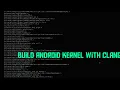 How to compile android kernel with clang hackteckz 2021