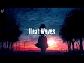 DJ Heat Waves - (𝙎𝙡𝙤𝙬𝙚𝙙 + 𝙍𝙚𝙫𝙚𝙧𝙗) 🎧
