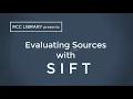 Evaluating Sources with SIFT Part I The S in SIFT