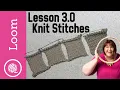 3 0 How to Loom Knit The 4 Knit Stitches