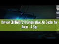 Review ChillWell 2 0 Evaporative Air Cooler for Room - 4-Speed Mini Portable Swamp Coolers with Humi