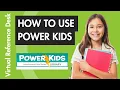 Introduction to POWER Kids Virtual Reference Desk