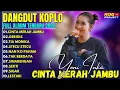 Download Lagu FULL ALBUM 2025: Yeni Inka - CINTA MERAH JAMBU \u0026 GERIGIS (Dangdut Koplo Tanpa Iklan)