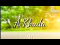A KHUDA TU MUJHE NAAM SE JAANATA HAI ... JESUS WHATSAPP STATUS SONG ...