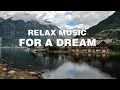Download Lagu Relaxing Music 🎧 Chill Out Relax 🎧 Shofik- For a Dream
