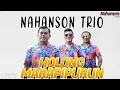 Download Lagu Nahanson Trio - Holong Marapipurun - Lagu Batak Enak Didengar Saat Santai 2025 (OfficialLyricVideo)