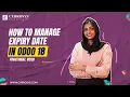 How to Manage Expiry Date in Odoo 18 Inventory Odoo 18 Inventory Tutorials Odoo 18 New Features