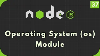 Nodejs Tutorial Operating System os Module