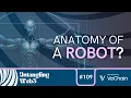 Untangling: The Anatomy of a Robot | E109 | Untangling Web3 Podcast