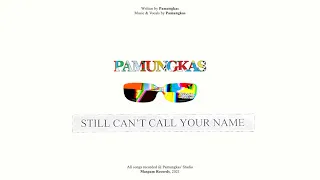 pamungkas still cant call your name official lyrics video 