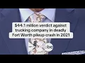 Fort Worth deadly pileup crash results in 44 1 million verdict