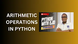 7 Arithmetic Operations in Python