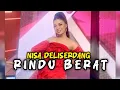 Download Lagu Nisa Deliserdang - Rindu Berat | D'Academy 7
