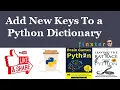 Add New Keys To a Python Dictionary